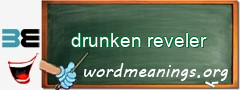 WordMeaning blackboard for drunken reveler